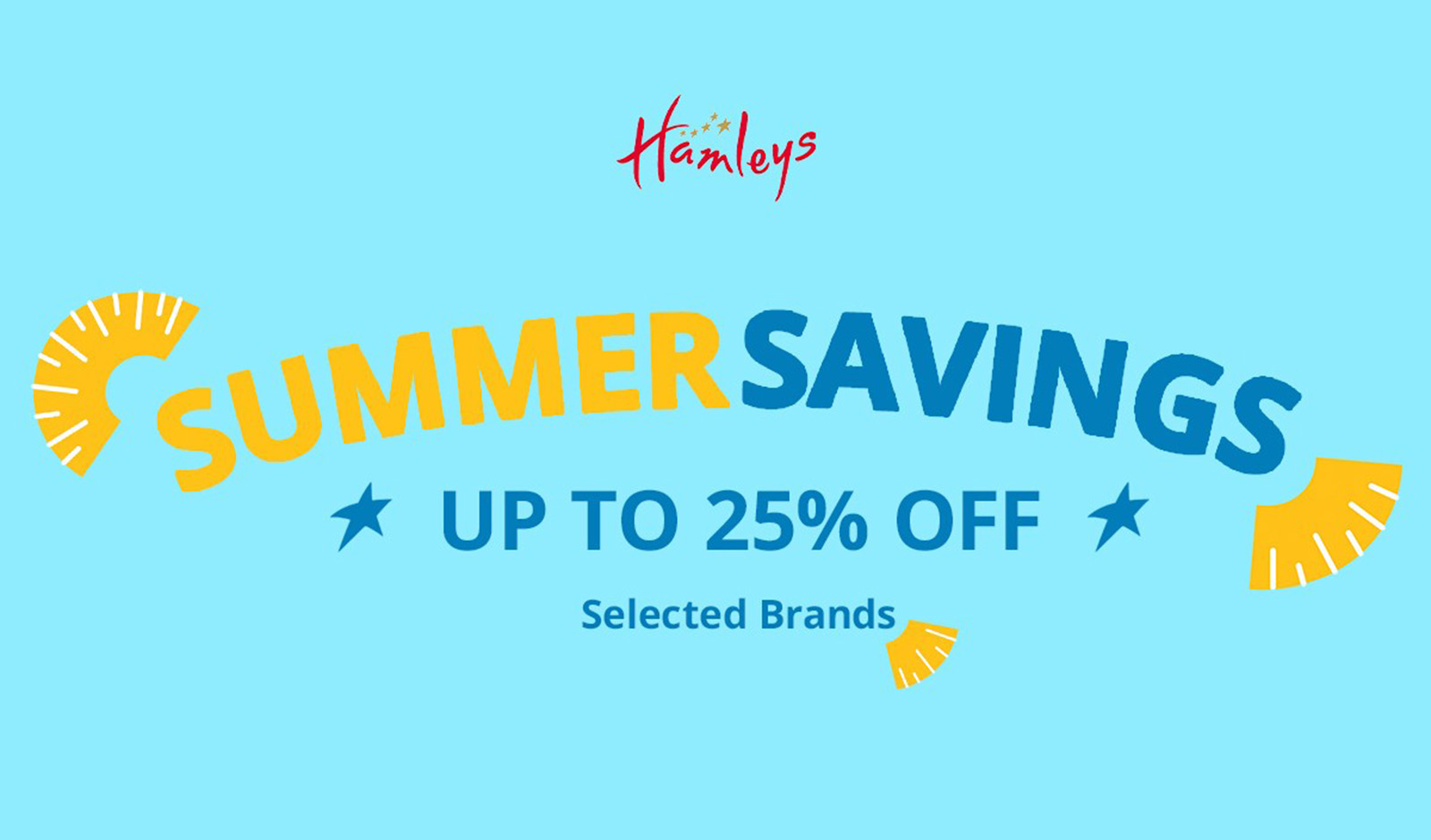 Big Smiles, Smaller Prices with Up to 25% Off Selected Brand Toys at Hamleys